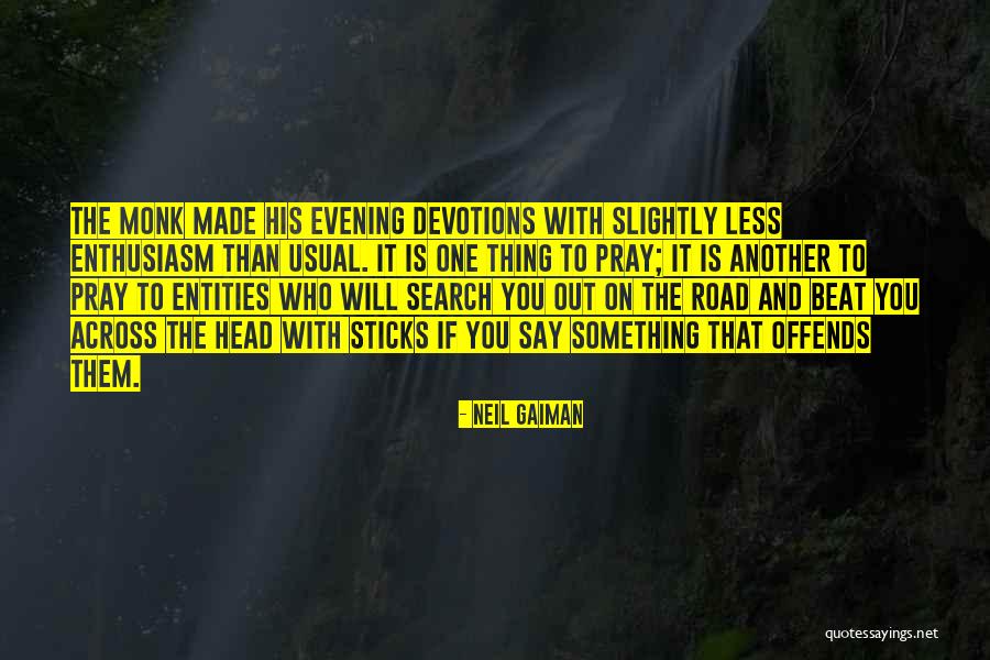 Road To You Quotes By Neil Gaiman Road To You Quotes By Neil Gaiman