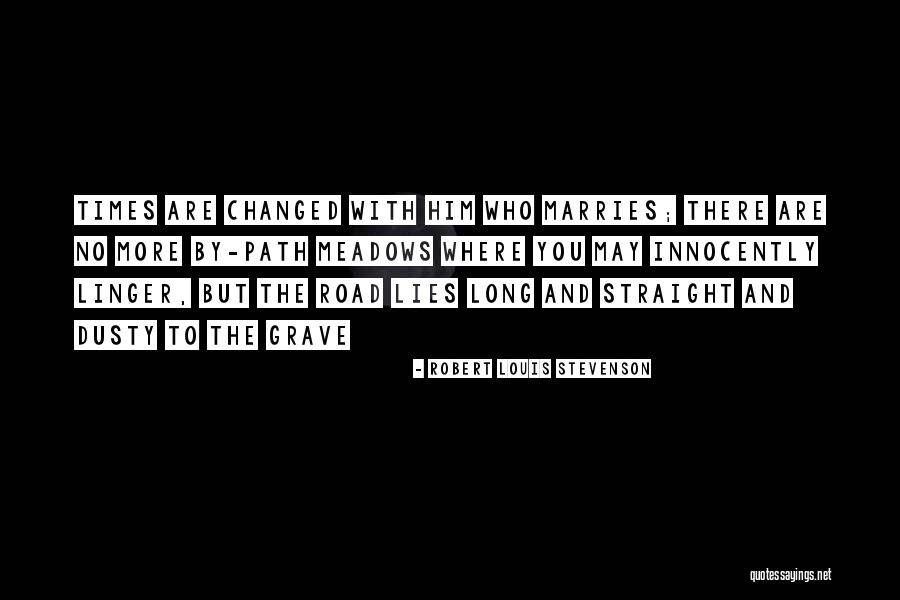 Road To You Quotes By Robert Louis Stevenson Road To You Quotes By Robert Louis Stevenson