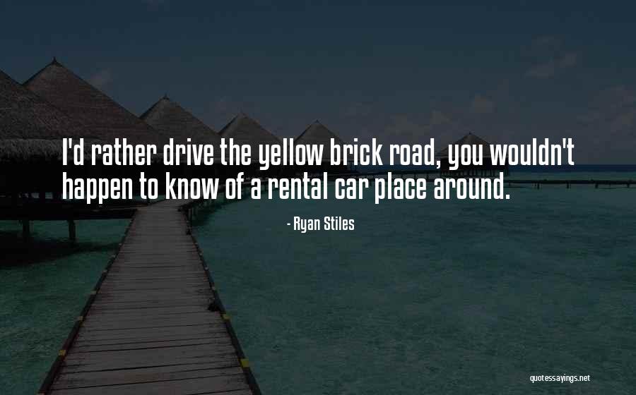 Road To You Quotes By Ryan Stiles Road To You Quotes By Ryan Stiles