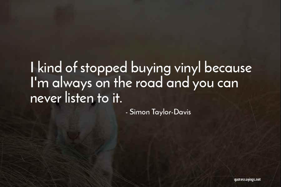 Road To You Quotes By Simon Taylor-Davis Road To You Quotes By Simon Taylor-Davis