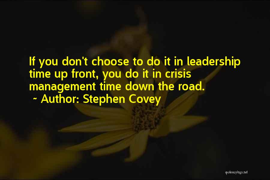 Road To You Quotes By Stephen Covey