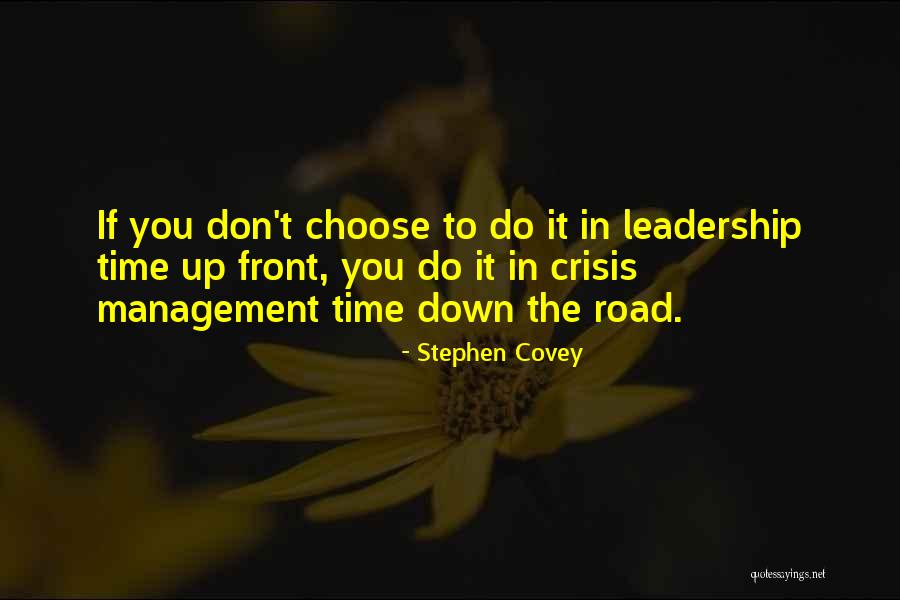 Road To You Quotes By Stephen Covey