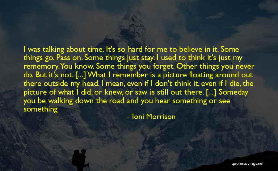 Road To You Quotes By Toni Morrison