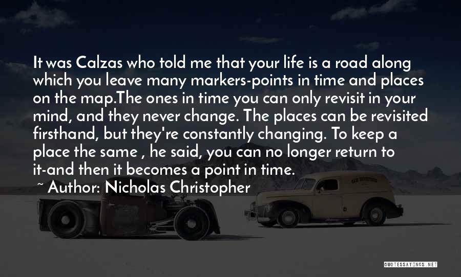 Road Trip Life Quotes By Nicholas Christopher