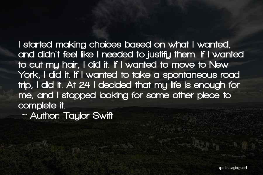 Road Trip Life Quotes By Taylor Swift