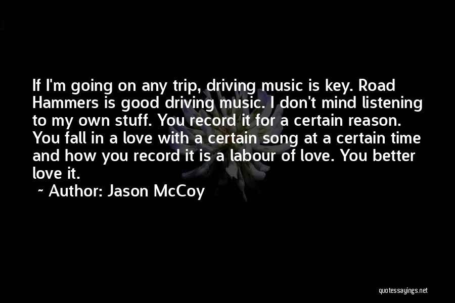 Road Trip Love Quotes By Jason McCoy