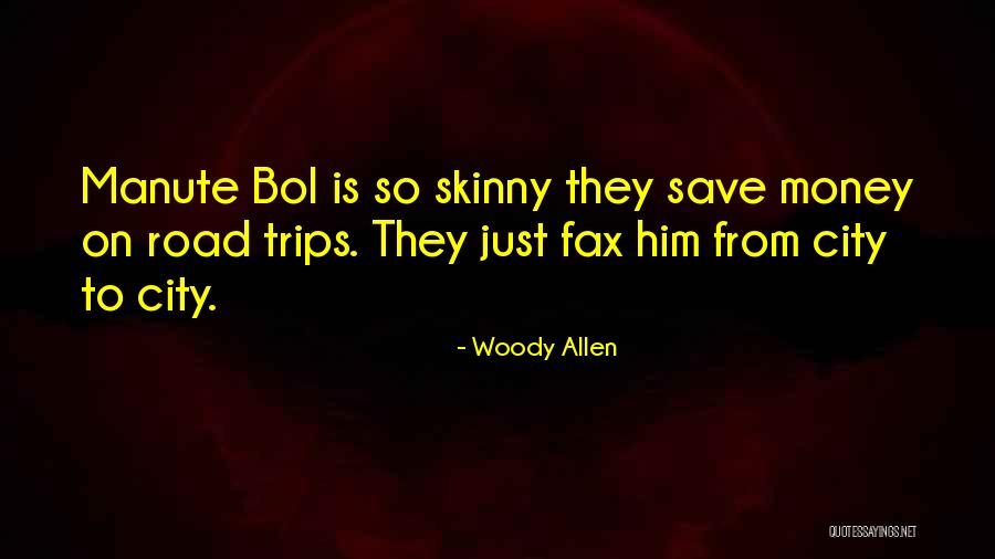 Road Trips Are The Best Quotes By Woody Allen Road Trips Are The Best Quotes By Woody Allen