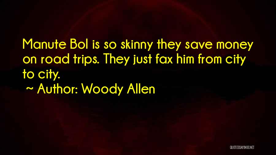 Road Trips Funny Quotes By Woody Allen