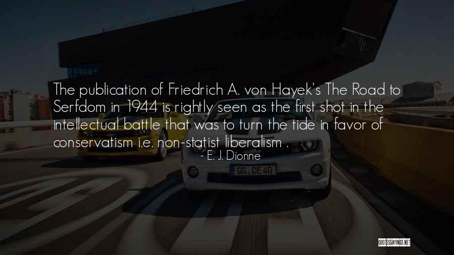 Road Turn Quotes By E. J. Dionne Road Turn Quotes By E. J. Dionne