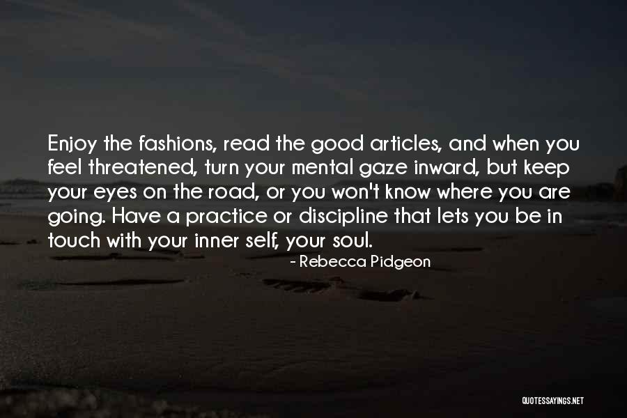 Road Turn Quotes By Rebecca Pidgeon Road Turn Quotes By Rebecca Pidgeon