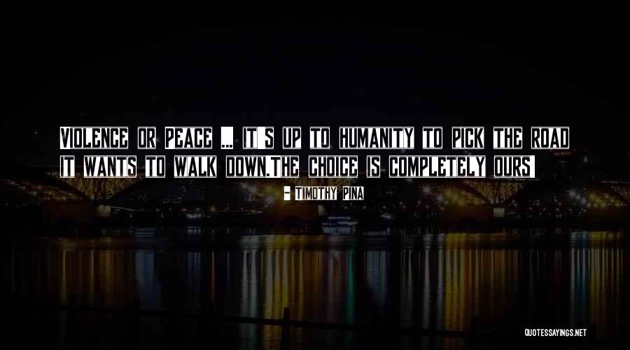 Road Violence Quotes By Timothy Pina Road Violence Quotes By Timothy Pina