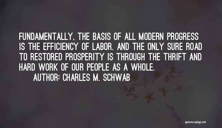 Road Work Quotes By Charles M. Schwab