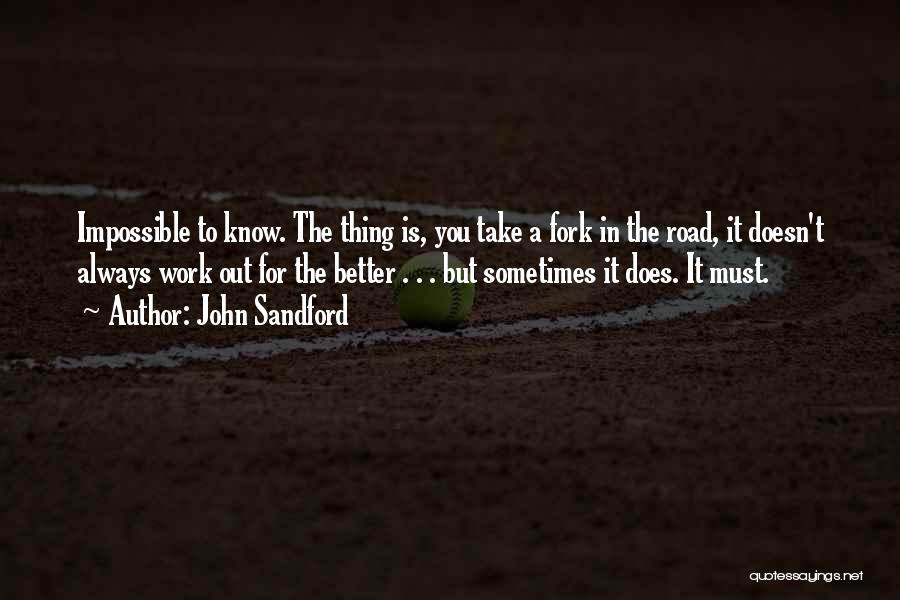 Road Work Quotes By John Sandford