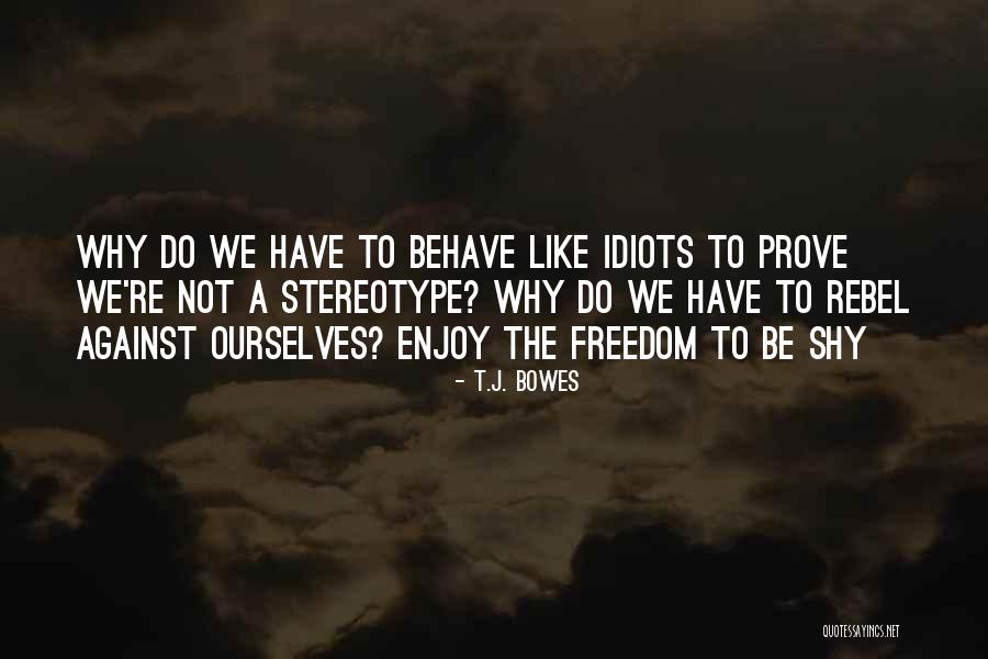Roadhouse Emmett Quotes By T.J. Bowes Roadhouse Emmett Quotes By T.J. Bowes