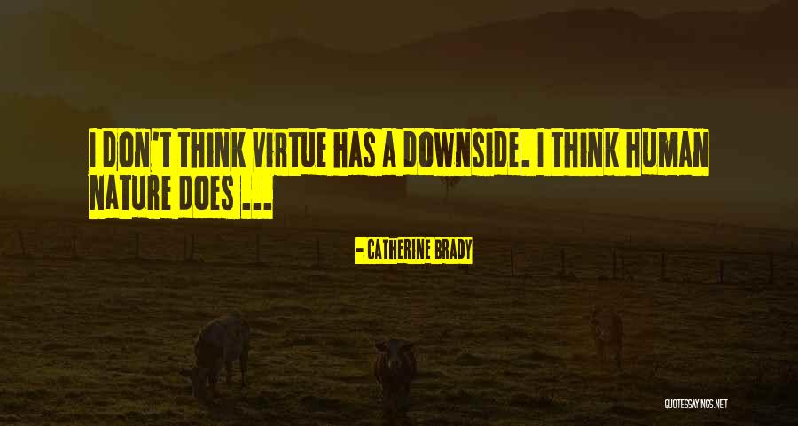 Roadies Season Quotes By Catherine Brady
