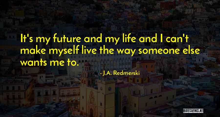Roadkill Episodes Quotes By J.A. Redmerski Roadkill Episodes Quotes By J.A. Redmerski