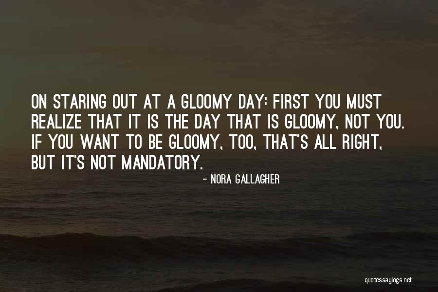 Roadkill Episodes Quotes By Nora Gallagher Roadkill Episodes Quotes By Nora Gallagher