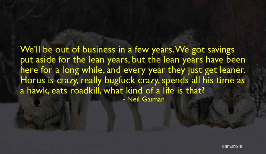 Roadkill Quotes By Neil Gaiman