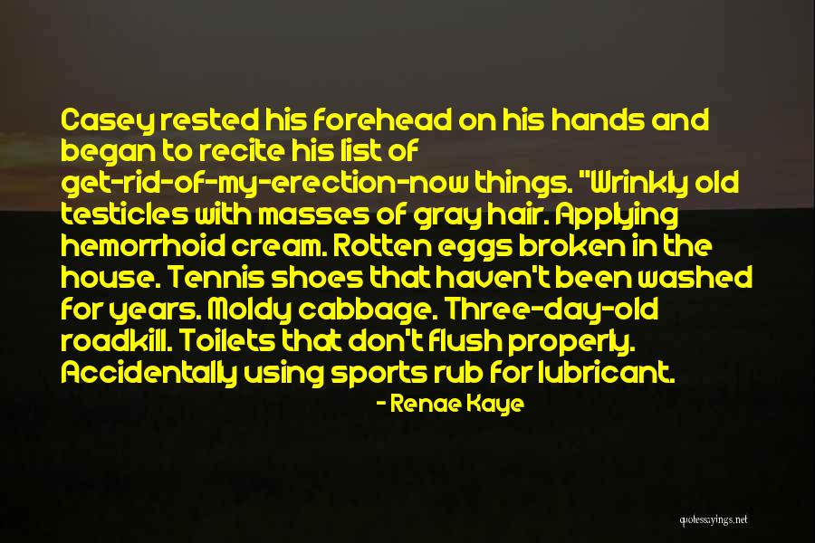 Roadkill Quotes By Renae Kaye