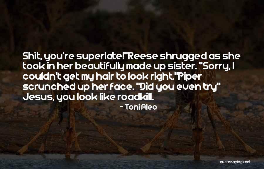 Roadkill Quotes By Toni Aleo Roadkill Quotes By Toni Aleo