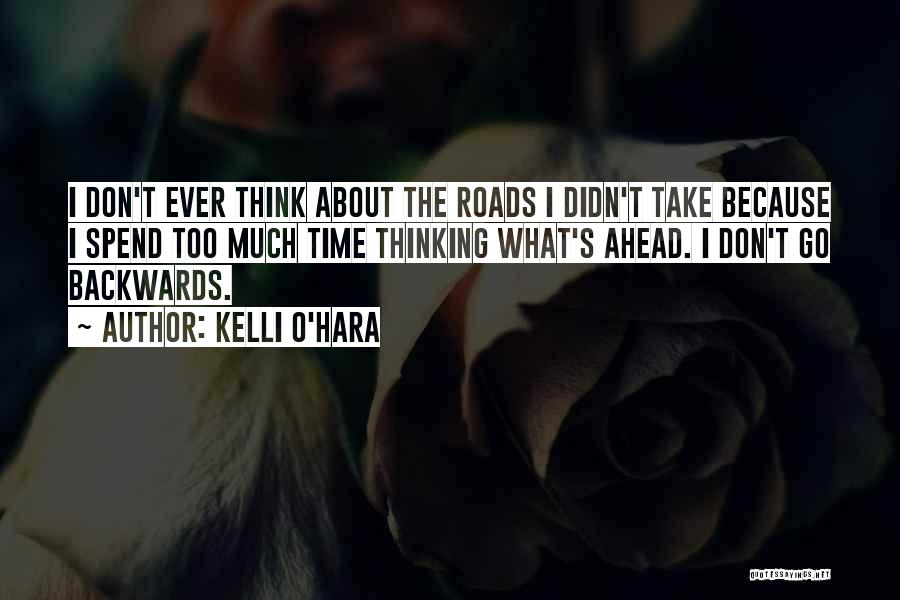 Roads Ahead Quotes By Kelli O'Hara