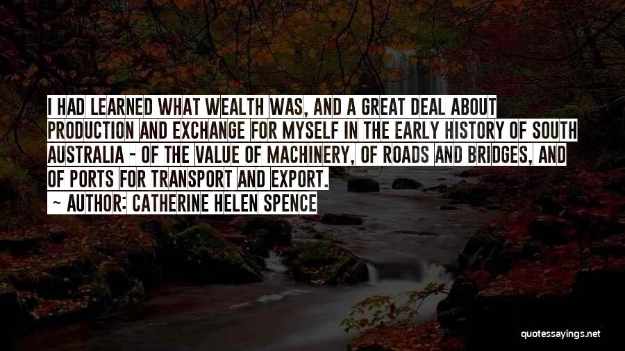 Roads And Bridges Quotes By Catherine Helen Spence