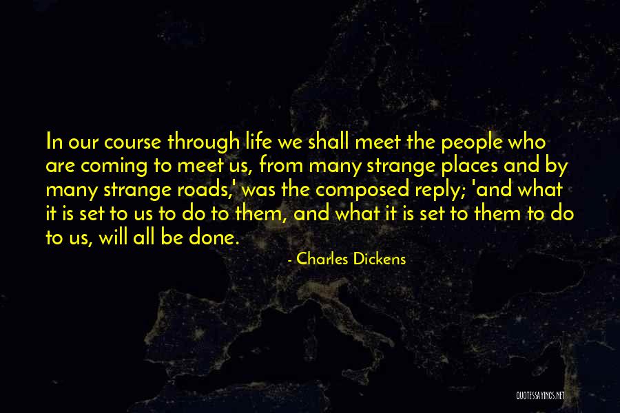 Roads In Life Quotes By Charles Dickens Roads In Life Quotes By Charles Dickens