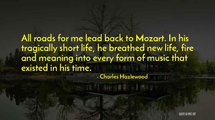 Roads In Life Quotes By Charles Hazlewood Roads In Life Quotes By Charles Hazlewood