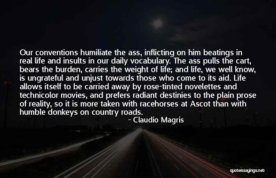 Roads In Life Quotes By Claudio Magris Roads In Life Quotes By Claudio Magris