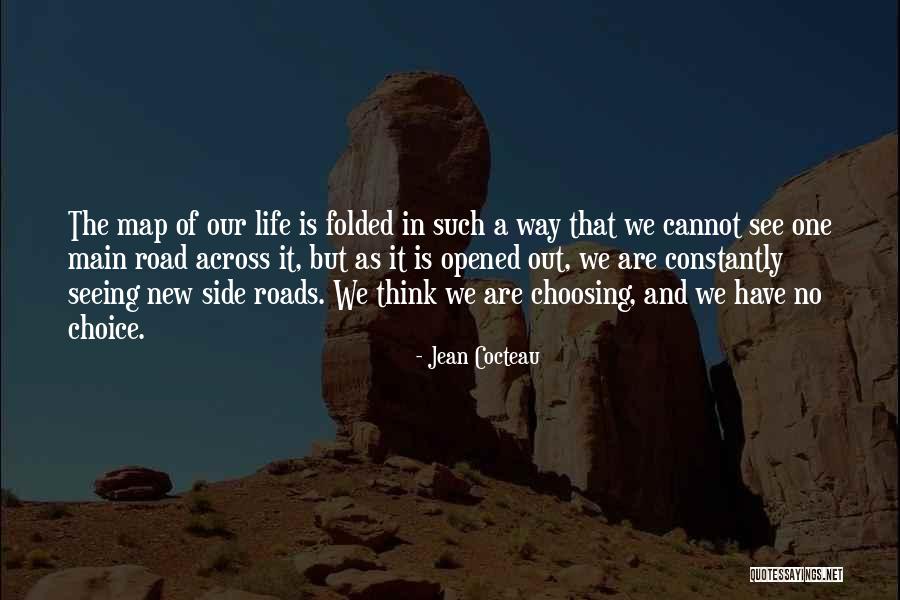 Roads In Life Quotes By Jean Cocteau Roads In Life Quotes By Jean Cocteau