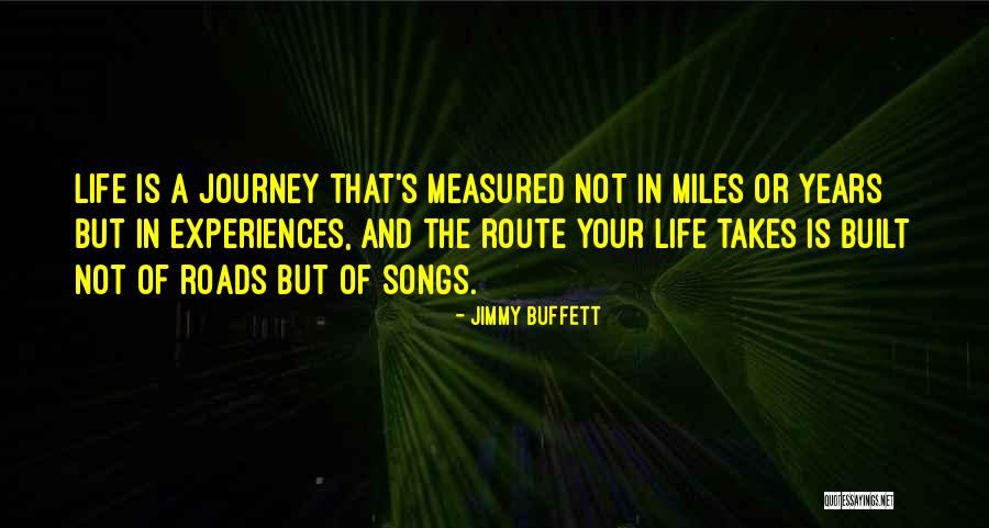 Roads In Life Quotes By Jimmy Buffett Roads In Life Quotes By Jimmy Buffett