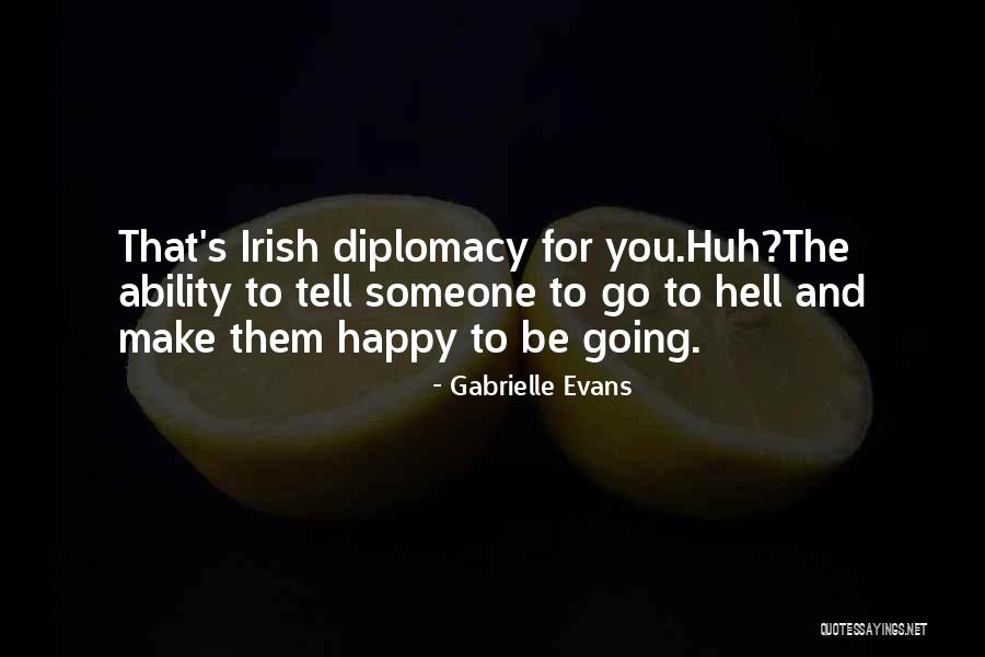 Roads Leading Home Quotes By Gabrielle Evans Roads Leading Home Quotes By Gabrielle Evans