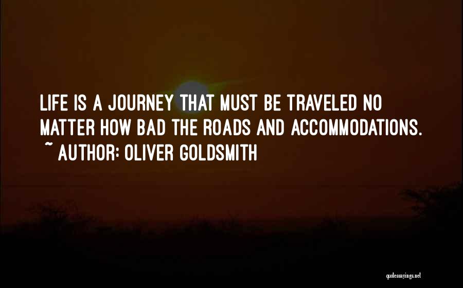 Roads Less Traveled Quotes By Oliver Goldsmith