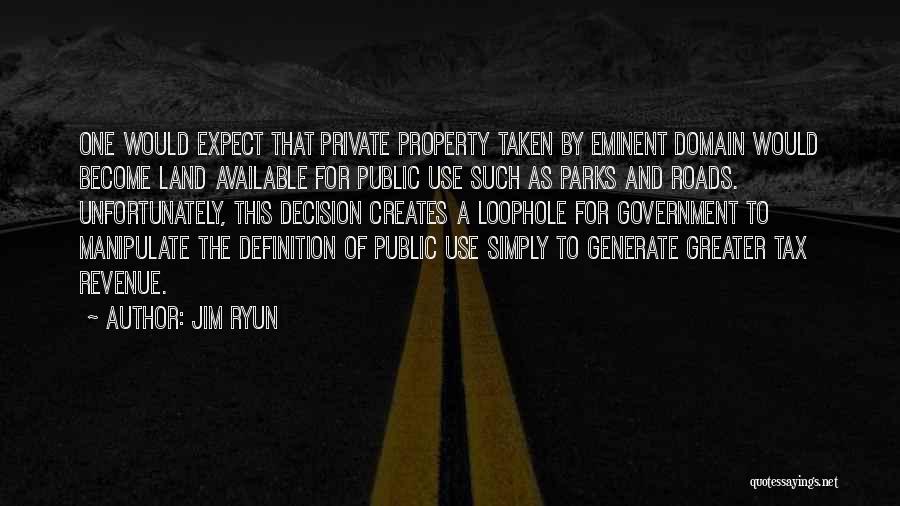 Roads Not Taken Quotes By Jim Ryun