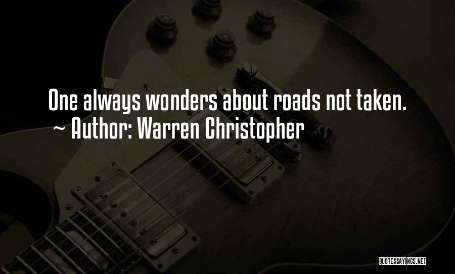 Roads Not Taken Quotes By Warren Christopher