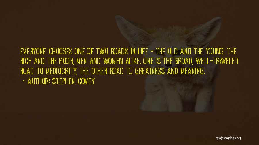 Roads To Success Quotes By Stephen Covey