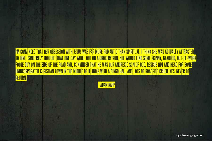 Roadside Quotes By Adam Rapp Roadside Quotes By Adam Rapp