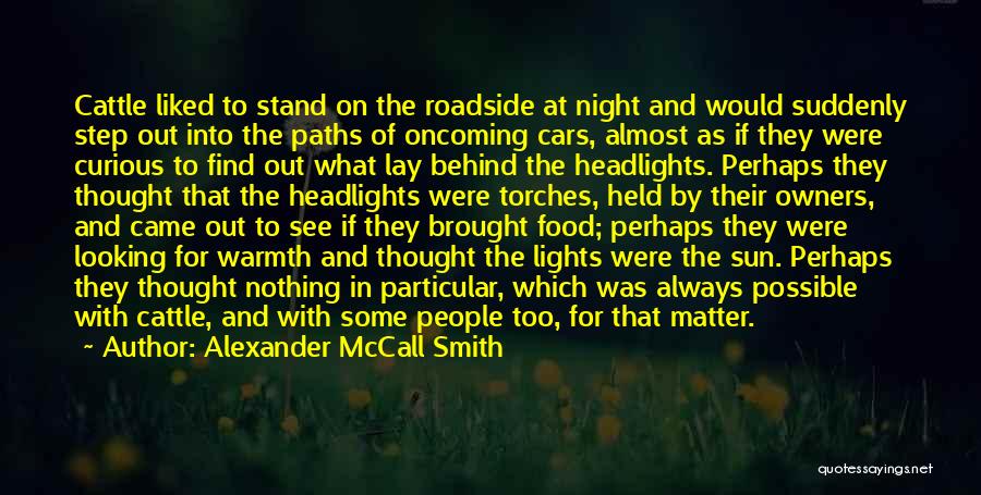 Roadside Quotes By Alexander McCall Smith
