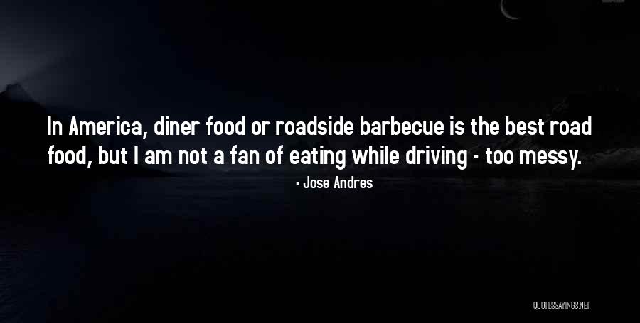 Roadside Quotes By Jose Andres