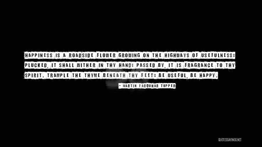 Roadside Quotes By Martin Farquhar Tupper Roadside Quotes By Martin Farquhar Tupper
