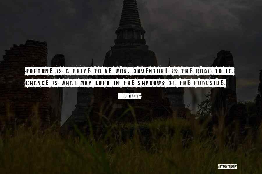 Roadside Quotes By O. Henry Roadside Quotes By O. Henry