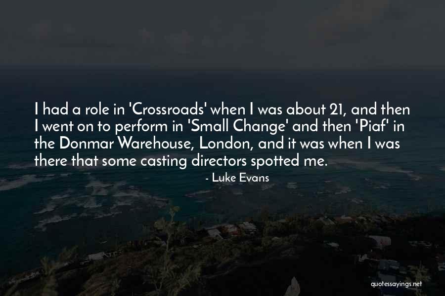Roadsidessostance Quotes By Luke Evans Roadsidessostance Quotes By Luke Evans