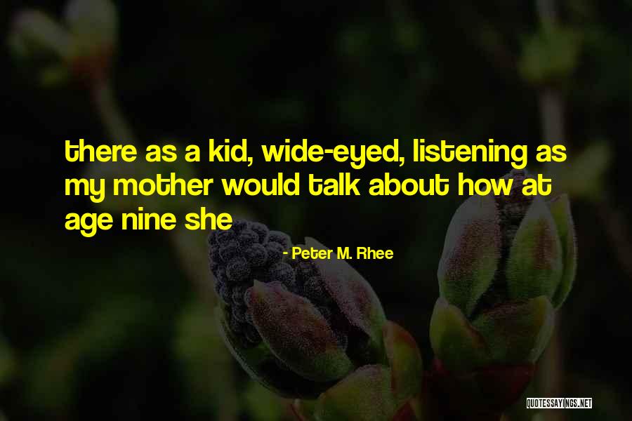 Roadsteads Quotes By Peter M. Rhee Roadsteads Quotes By Peter M. Rhee