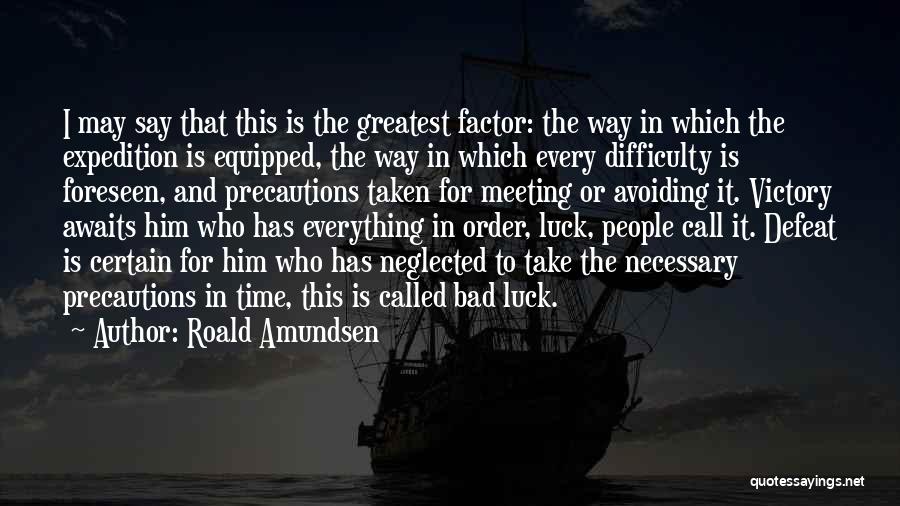 Roald Amundsen Quotes 1835225