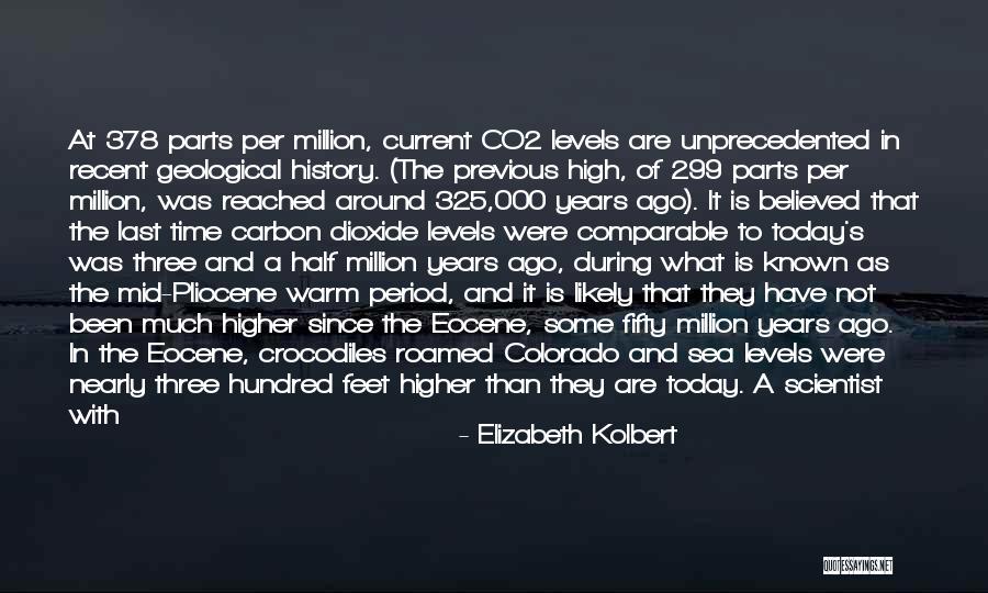 Roamed Around Quotes By Elizabeth Kolbert Roamed Around Quotes By Elizabeth Kolbert
