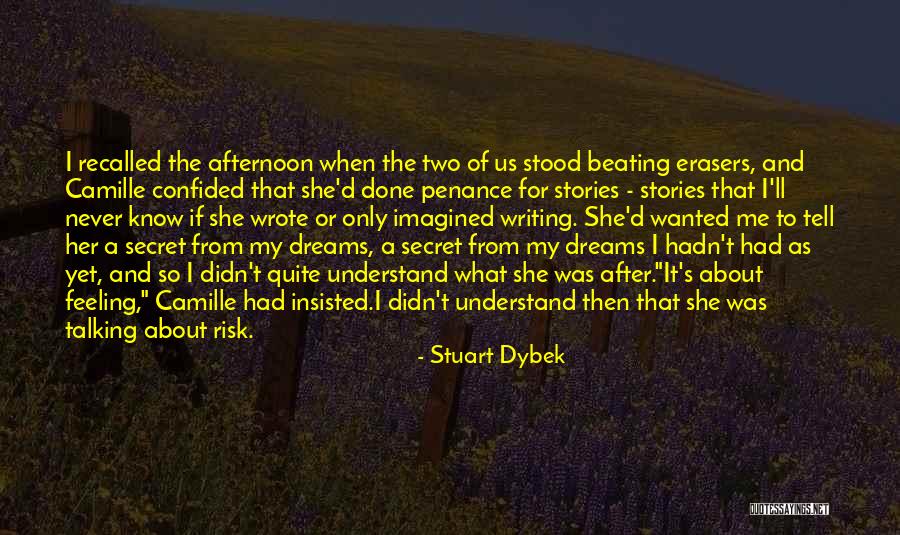 Roamed Farms Quotes By Stuart Dybek