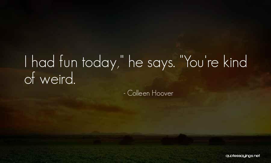 Roamers Shoes Quotes By Colleen Hoover Roamers Shoes Quotes By Colleen Hoover