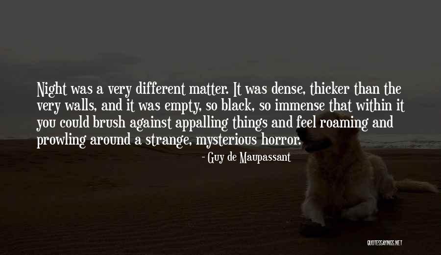 Roaming Around Quotes By Guy De Maupassant