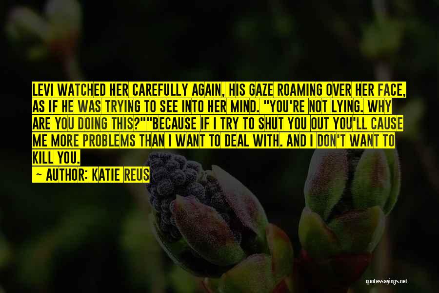 Roaming Quotes By Katie Reus
