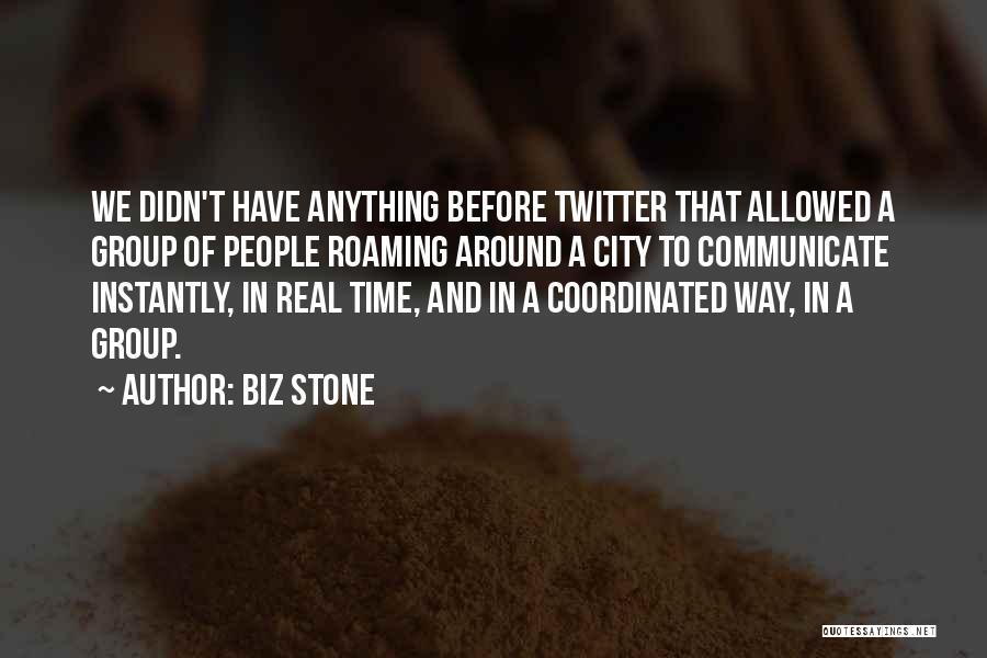 Roaming The City Quotes By Biz Stone
